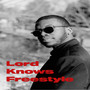 Lord Knows Freestyle (Explicit)