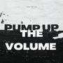 Pump Up The Volume