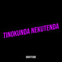 Tinokunda Nekutenda