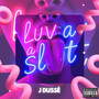 Luv a Slut (Explicit)