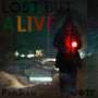 Lost but Alive (Explicit)