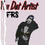 You Dat Artist (Explicit)