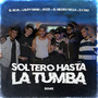 Soltero Hasta la Tumba (Remix)