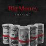 Big Money (feat. CL Pnut) [Explicit]