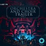 Orchestra & Choir Trailer, Vol. 1