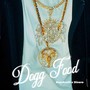 DoggFood (feat. DineroInThaFlesh) [Explicit]