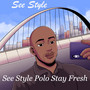 See Style Polo Stay Fresh (Explicit)