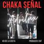 CHAKA SEÑAL (feat. KB DE LA COSTA)