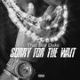 Sorry for the Wait (Explicit)