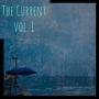 The Current, Vol. 1 (Explicit)