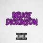 Bruce Dickinson (Explicit)