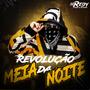 REVOLUÇÃO DA MEIA NOITE (Explicit)