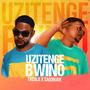 Uzitenge Bwino (Explicit)