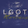 LGOTL (feat. jayfennafinesse1) [Explicit]