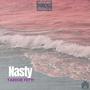 Nasty (Explicit)