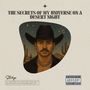 THE SECRETS OF MY UNIVERSE ON A DESERT NIGHT (Explicit)