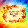 Autumn Dance Hits