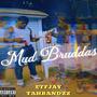 Mud Bruddaz (Explicit)