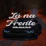 Lá na frente (Explicit)