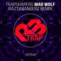 Mad Wolf (Raztabangerz Remix)