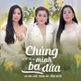 Chúng Mình Ba Đứa