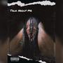 Talk About Me (Explicit)