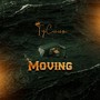 Moving (Explicit)