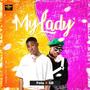 My Lady (feat. Sbthaproducer)