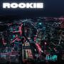 Rookie (Explicit)