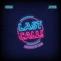 Last Call (feat. Jay Wise) [Explicit]