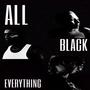 ALL_BLACK_EVERYTHING (Explicit)