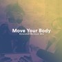 Move Your Body