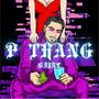 P Thang (Explicit)