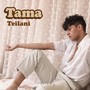 Tama (Explicit)