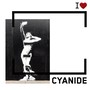 Cyanide (From the ''Unframed'' Soundtrack)