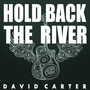 Hold Back the River (Single Version)