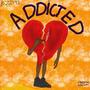 Addicted (Explicit)