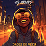 Drôle de vécu (Explicit)