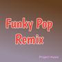 Funky Pop