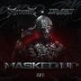 Masked Up (Explicit)