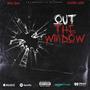 Out The Window (Explicit)