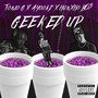 Geeked Up (Explicit)