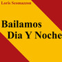 Bailamos Dia y Noche (Radio Edit)