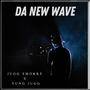 Da New Wave (Explicit)