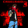 Cruelr4id 3 (Explicit)