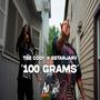 100 GRAMS (feat. Lil Jarv) [Explicit]