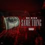 Samething (Explicit)