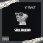 Still Rolling (Explicit)