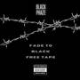 Fade To Black Free Tape (Explicit)