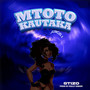 Mtoto kautaka singeli